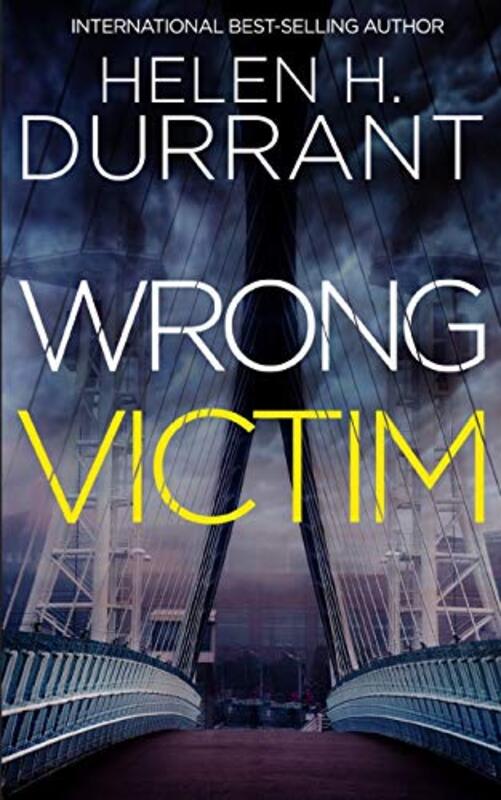 Book cover for "Wrong Victim" by Helen H Durrant
