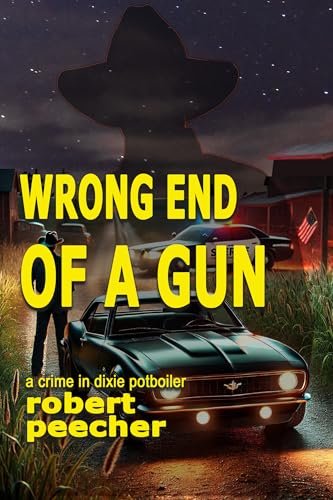 Book cover for "Wrong End of a Gun" by Robert Peecher