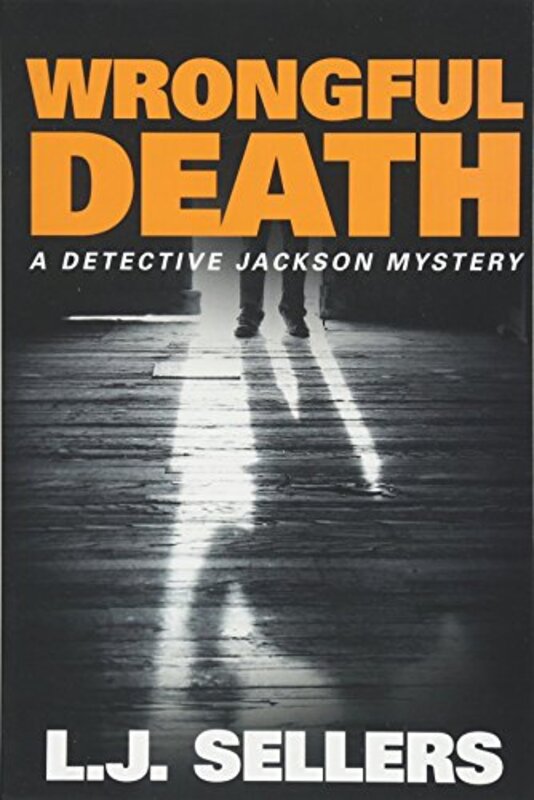 Book cover for "Wrongful Death" by LJ Sellers