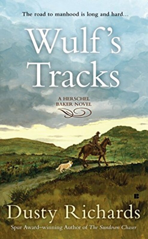 Book cover for "Wulf's Tracks" by Dusty Richards