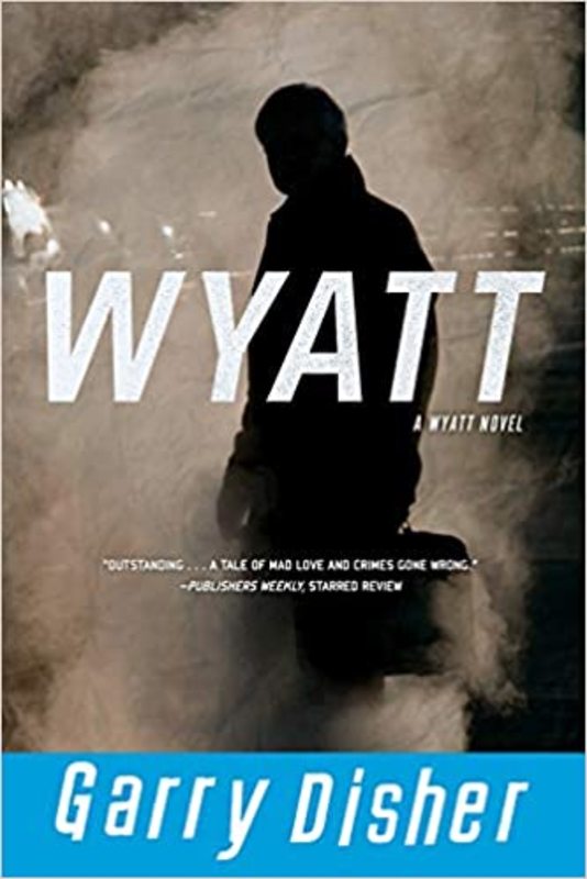 Book cover for "Wyatt" by Garry Disher