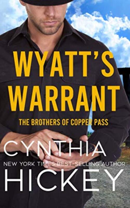Book cover for "Wyatt's Warrant" by Cynthia Hickey