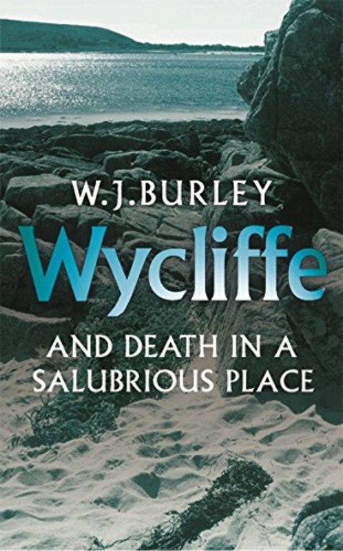 Book cover for "Wycliffe and Death in a Salubrious Place" by W.J. Burley