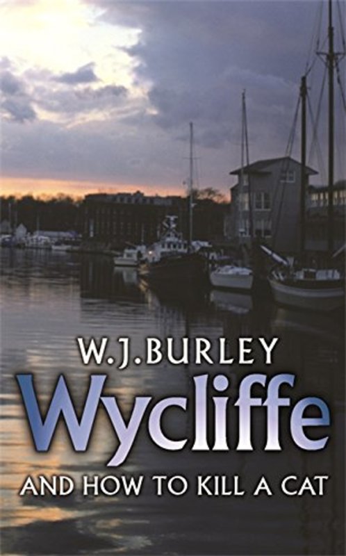 Book cover for "Wycliffe and How to Kill a Cat" by W.J. Burley