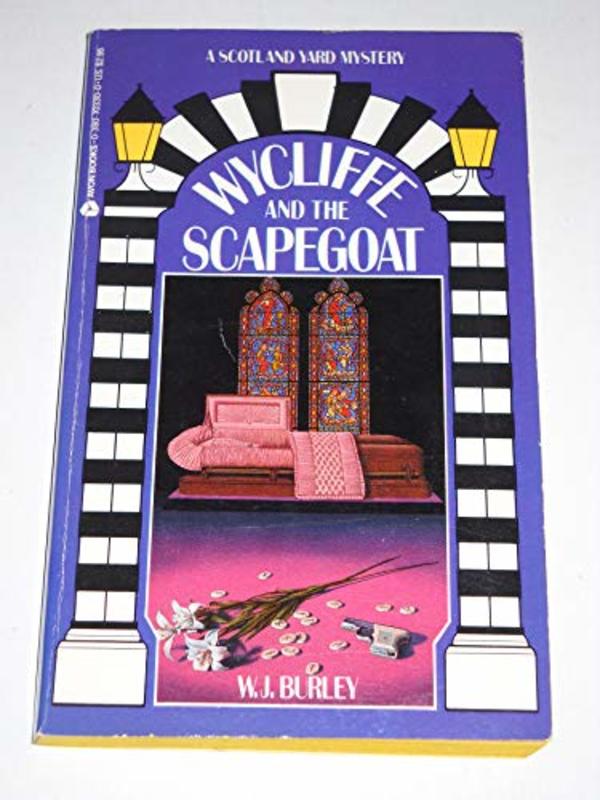 Book cover for "Wycliffe and the Scapegoat" by W.J. Burley