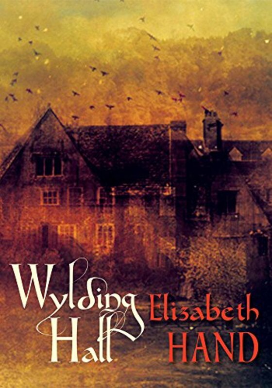 Book cover for "Wylding Hall" by Elizabeth Hand