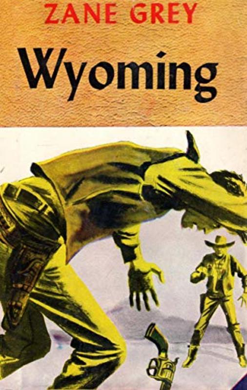 Book cover for "Wyoming" by Zane Grey