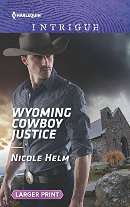 Book cover for "Wyoming Cowboy Justice" by Nicole Helm