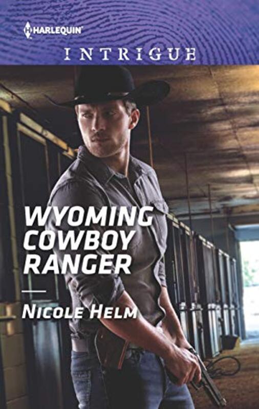 Book cover for "Wyoming Cowboy Ranger" by Nicole Helm