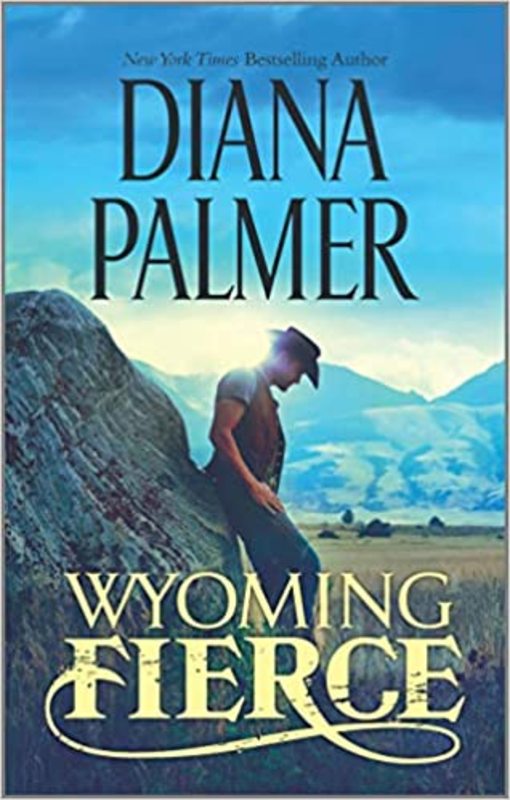 Book cover for "Wyoming Fierce" by Diana Palmer