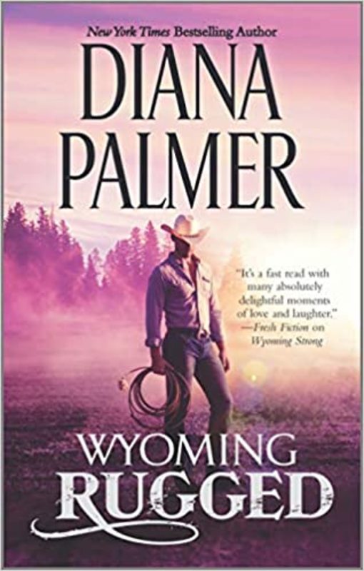 Book cover for "Wyoming Rugged" by Diana Palmer