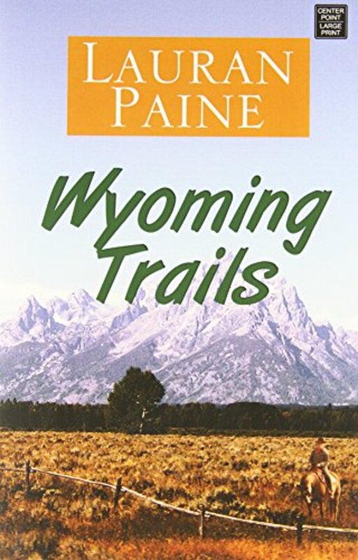 Book cover for "Wyoming Trails" by Lauran Paine