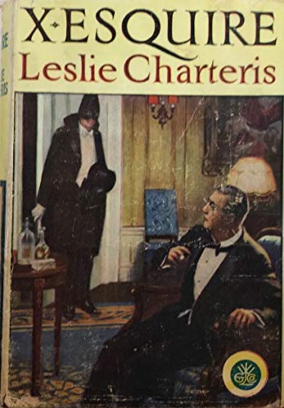 Book cover for "X Esquire" by Leslie Charteris