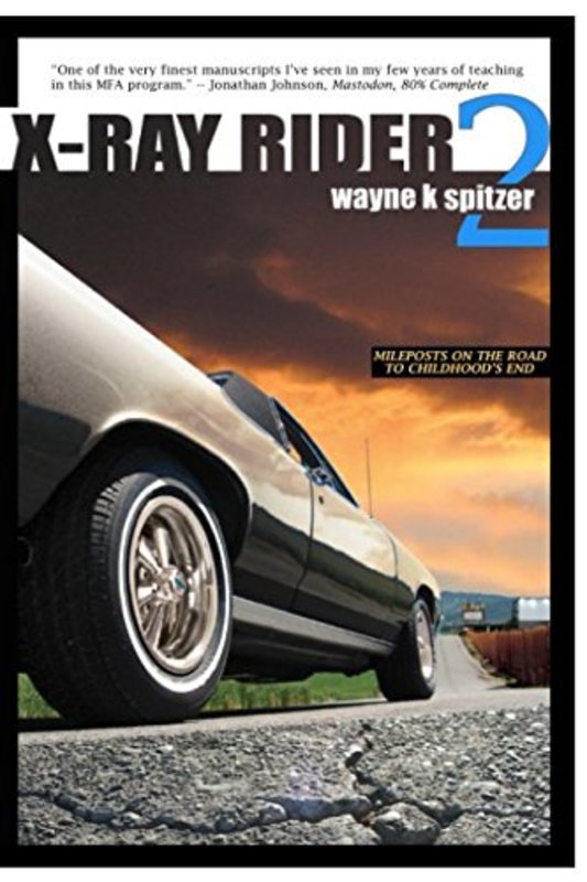 Book cover for "X-Ray Rider 2" by Wayne Kyle Spitzer