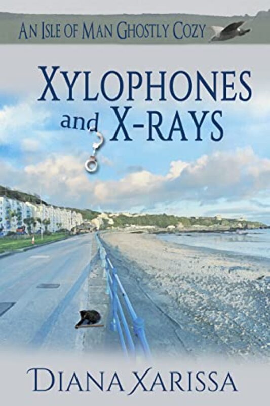Book cover for "Xylophones and X-Rays" by Diana Xarissa Dunn