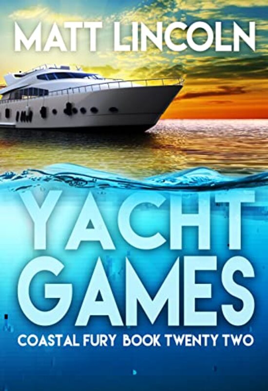 Book cover for "Yacht Games" by Matt Lincoln