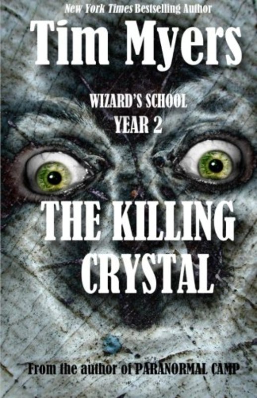 Book cover for "Year 2: The Killing Crystal" by Tim Myers