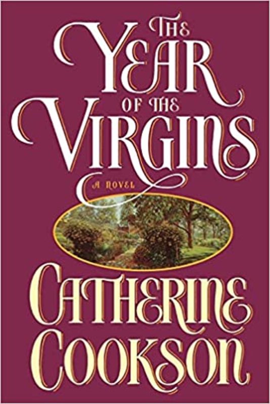Book cover for "The Year of the Virgins" by Catherine Cookson