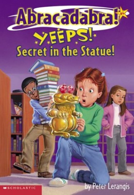 Book cover for "Yeeps! Secret in the Statue" by Peter Lerangis