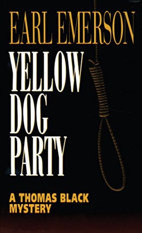 Book cover for "Yellow Dog Party" by Earl Emerson