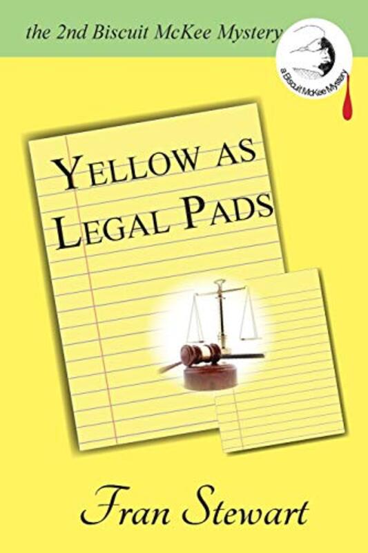 Book cover for "Yellow as Legal Pads" by Fran Stewart