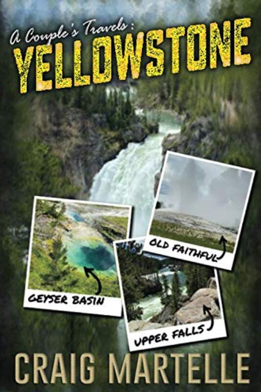 Book cover for "Yellowstone" by Craig Martelle