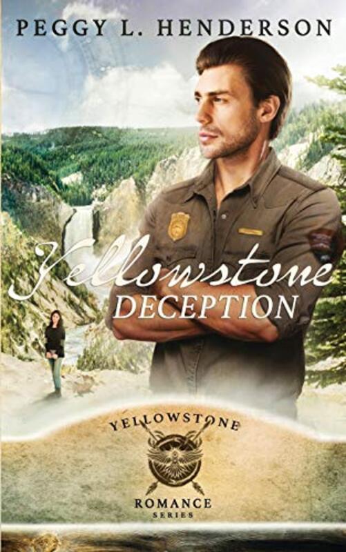 Book cover for "Yellowstone Deception" by Peggy L Henderson