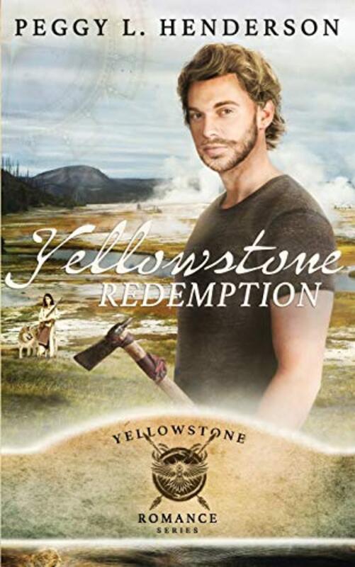 Book cover for "Yellowstone Redemption" by Peggy L Henderson