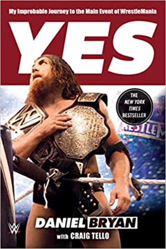 Book cover for "Yes" by Daniel Bryan