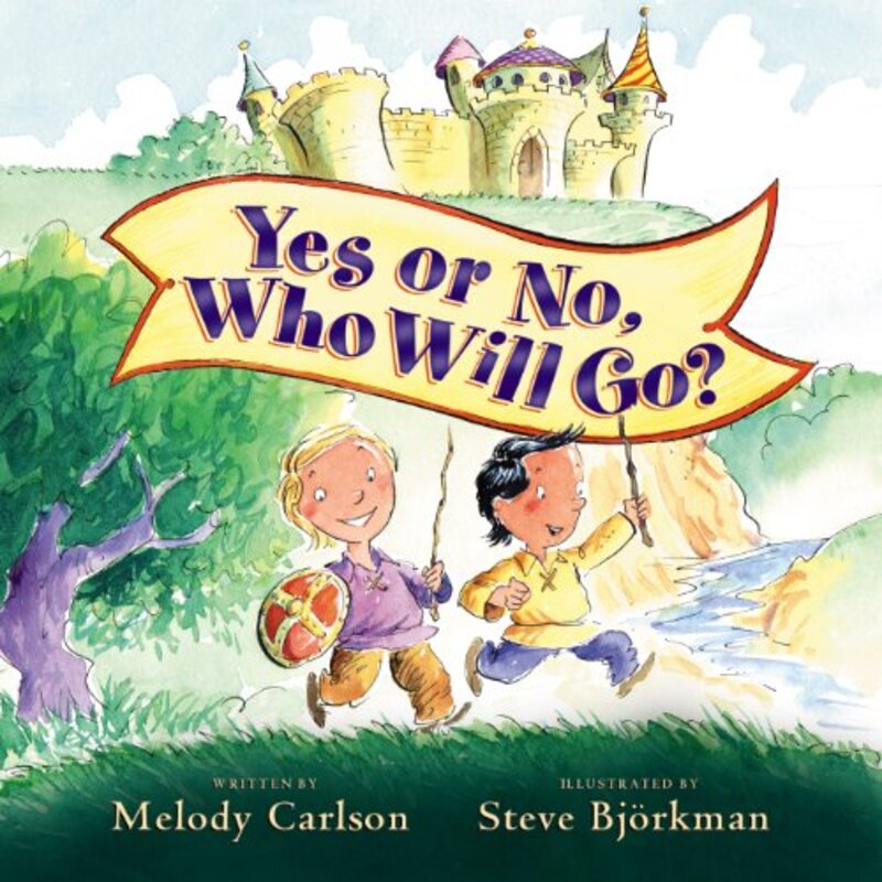 Book cover for "Yes or No, Who Will Go?" by Melody Carlson