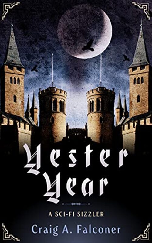 Book cover for "Yester Year" by Craig A Falconer