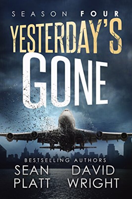 Book cover for "Yesterday's Gone: Season Four" by Sean Platt