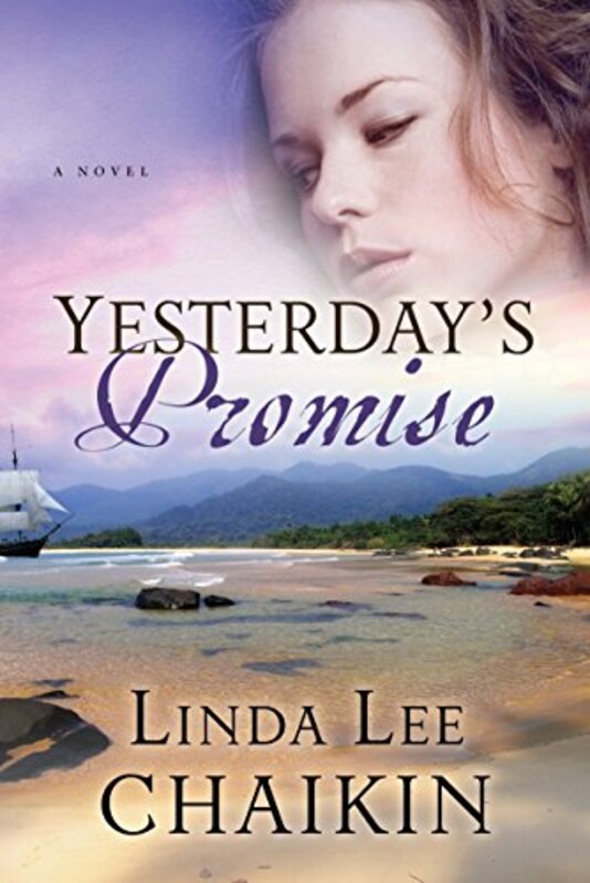 Book cover for "Yesterday's Promise" by Linda Chaikin