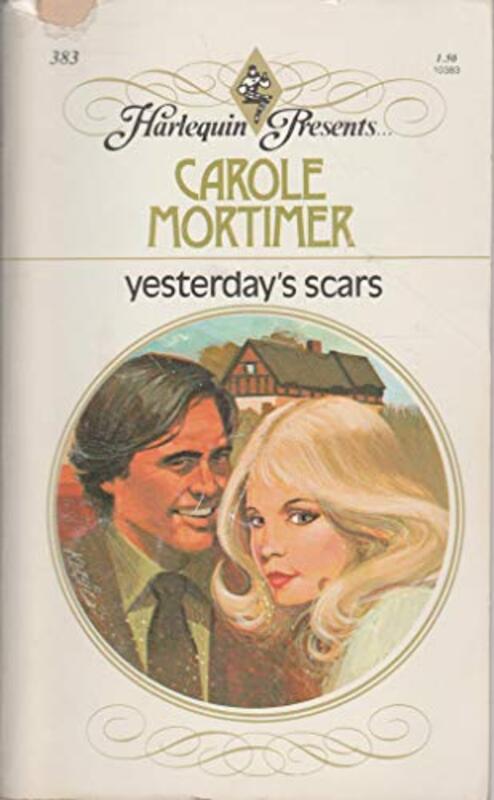Book cover for "Yesterday's Scars" by Carole Mortimer