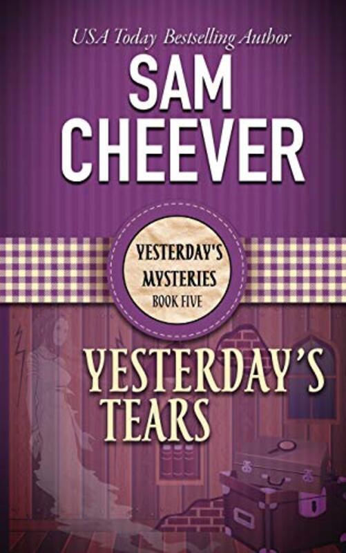 Book cover for "Yesterday's Tears" by Sam Cheever