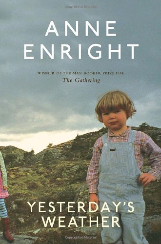 Book cover for "Yesterday's Weather" by Anne Enright