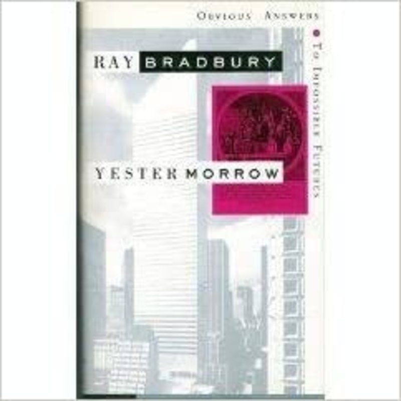 Book cover for "Yestermorrow" by Ray Bradbury