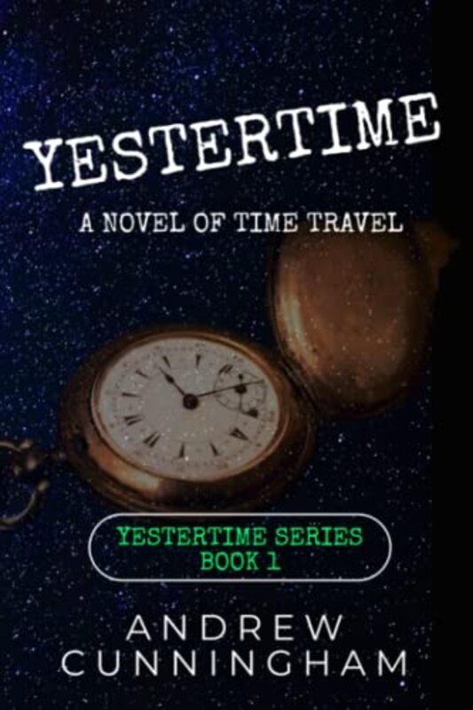Book cover for "Yestertime of Time Travel" by Andrew Cunningham