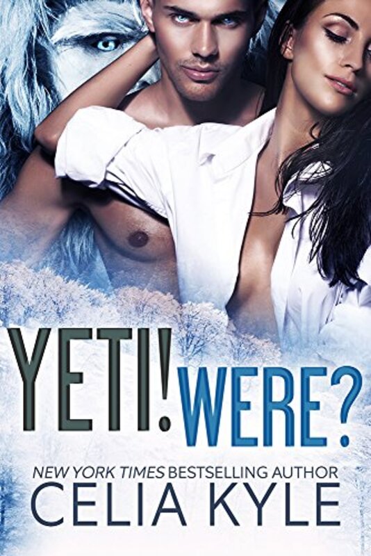 Book cover for "Yeti! Were?" by Celia Kyle