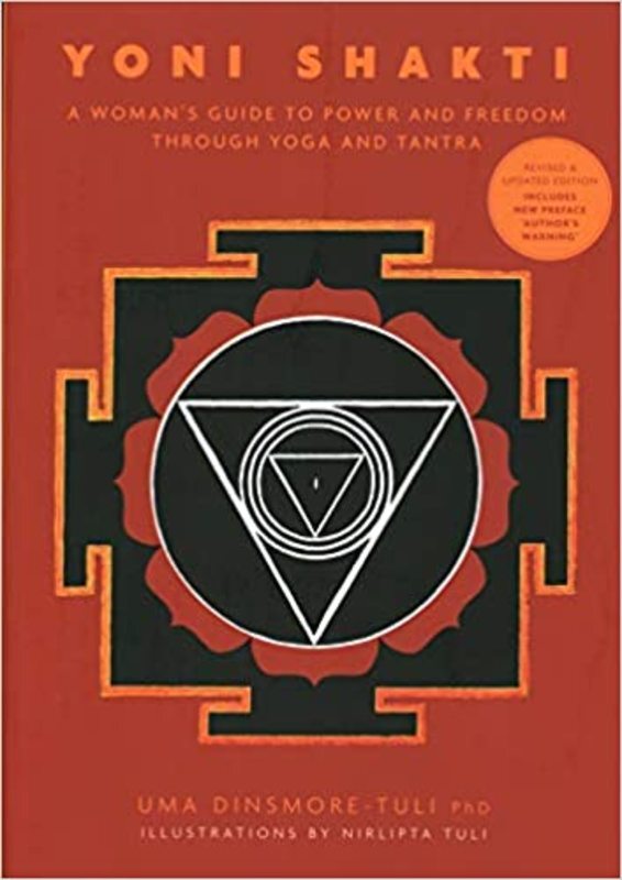 Book cover for "Yoni Shakti" by Uma Dinsmore-Tuli