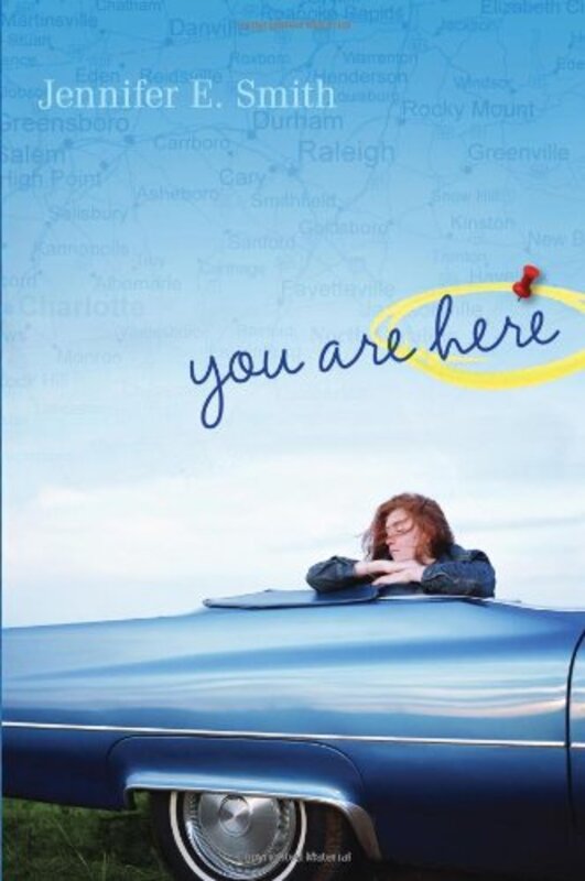 Book cover for "You Are Here" by Jennifer E Smith