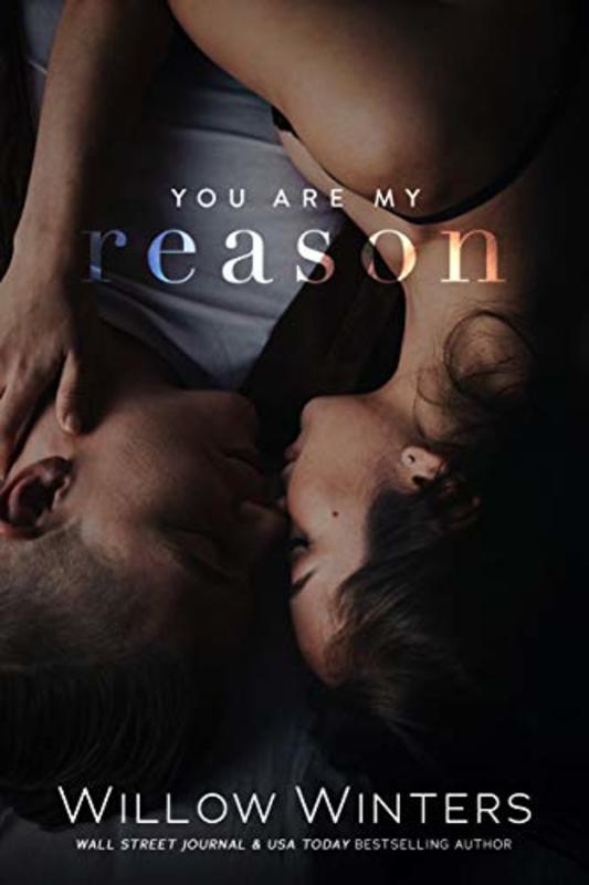 Book cover for "You Are My Reason" by Willow Winters