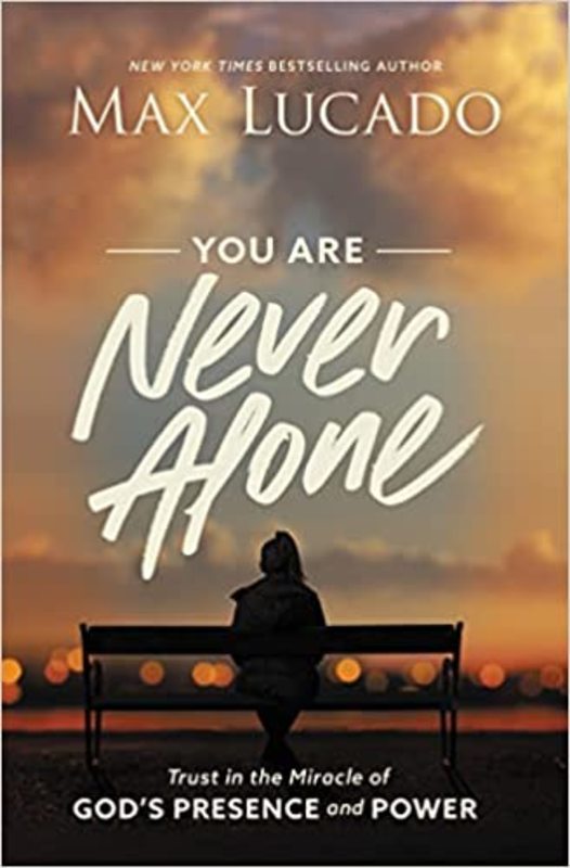 Book cover for "You Are Never Alone" by Max Lucado