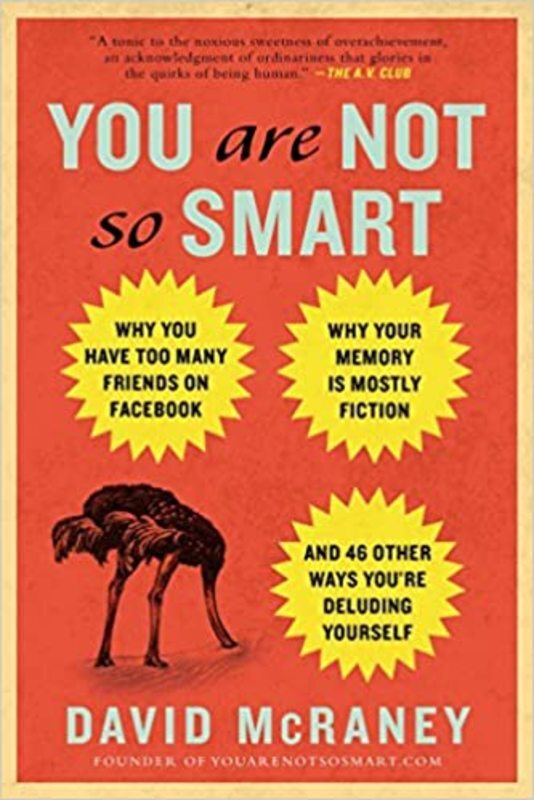 Book cover for "You Are Not So Smart" by David McRaney