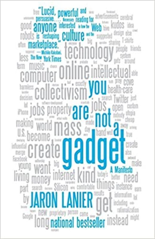 Book cover for "You Are Not a Gadget" by Jaron Lanier