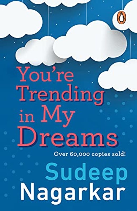 Book cover for "You Are Trending In My Dreams" by Sudeep Nagarkar