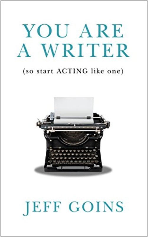 Book cover for "You Are a Writer" by Jeff Goins