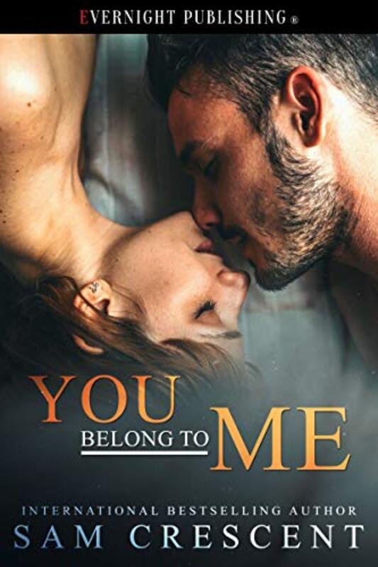 Book cover for "You Belong to Me" by Sam Crescent
