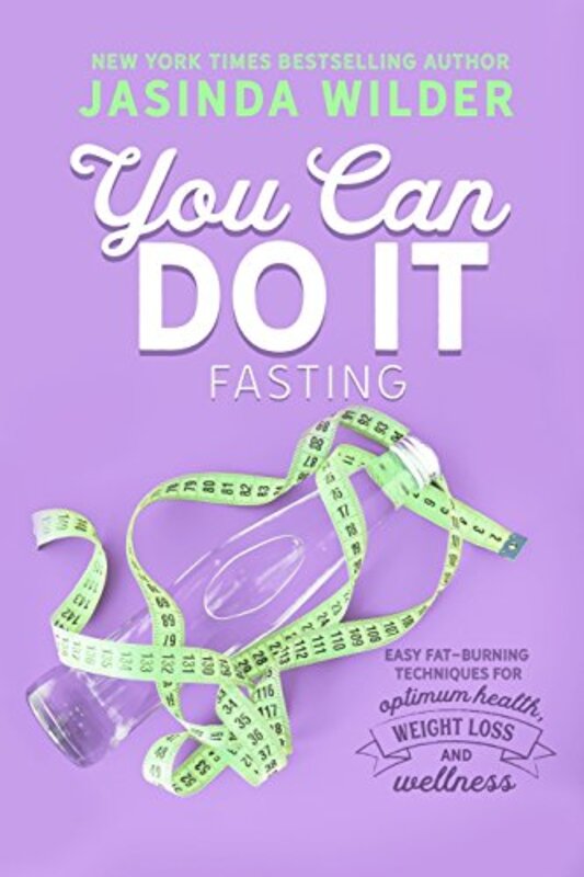 Book cover for "You Can Do It: Fasting" by Jasinda Wilder