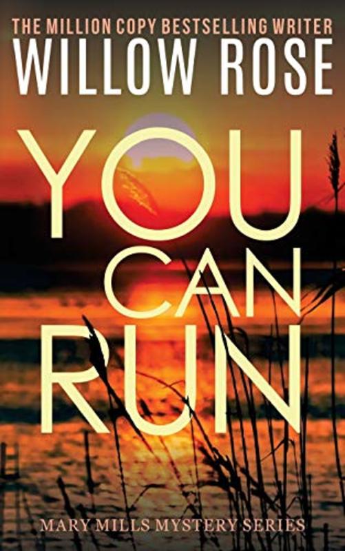 Book cover for "You Can Run" by Willow Rose